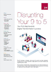 JOS Future Workplace - Disrupting Your 9 to 5 – Your first step towards Digital Transformation success (Southeast Asia)